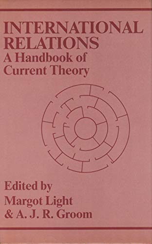 International Relations: A Handbook of Current Theory (9780931477126) by Light, Margot