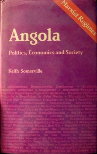 Stock image for Angola: Politics, Economics and Society (Marxist Regimes Series) for sale by Chapter 1