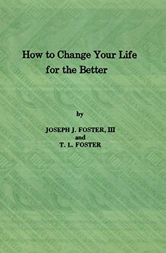 Stock image for How to Change Your Life for the Better for sale by Lucky's Textbooks