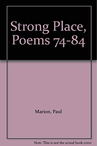 Strong Place, Poems 74-84 (9780931507007) by Marion, Paul