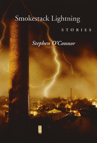 Smokestack Lightning: Stories (9780931507243) by Stephen O'Connor