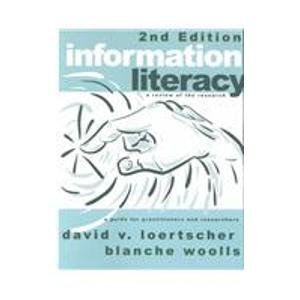 Imagen de archivo de Information Literacy: A Review of the Research : A Guide for Practitioners and Researchers a la venta por HPB-Red
