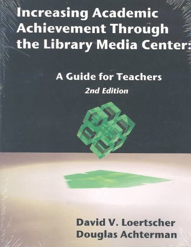 Imagen de archivo de Increasing Academic Achievement Through the Library Media Center: A Guide for Teachers a la venta por HPB-Red