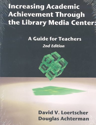 Stock image for Increasing Academic Achievement Through the Library Media Center: A Guide for Teachers for sale by HPB-Red