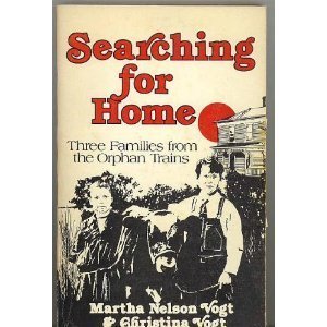 Stock image for Searching for Home: Three Families from the Orphan Trains, a True Story for sale by ThriftBooks-Dallas