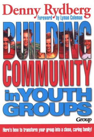 Stock image for Building Community in Youth Groups for sale by SecondSale