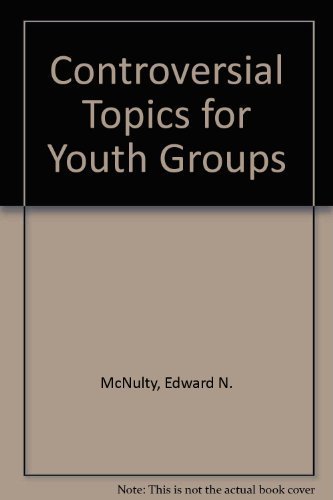 Stock image for Controversial Topics for Youth Groups for sale by Goodbookscafe