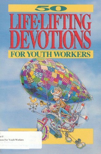 Beispielbild fr Life-Lifting Devotions for Youth Workers zum Verkauf von Heisenbooks