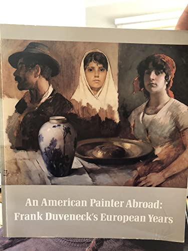 9780931537073: American Painter Abroad: Frank Duveneck's European Years