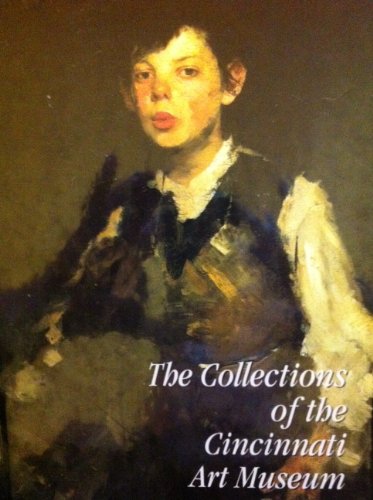 Beispielbild fr The Collections of the Cincinnati Art Museum zum Verkauf von Better World Books