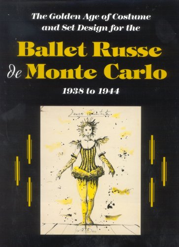 The Ballet Russe de Monte Carlo: The Golden Age of Costume and Set Design (9780931537233) by Anderson, Jack; Light, Janet; McCormick, Malcolm