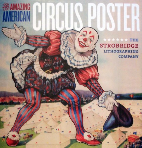 Stock image for The Amazing American Circus Poster: The Strobridge Lithographing Company for sale by Jeff Stark