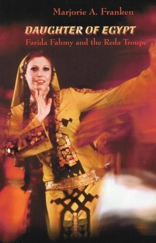 9780931539244: Daughter of Egypt: Farida Fahmy and the Reda Troupe