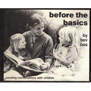 Imagen de archivo de Before the Basics: Creating Conversations With Children a la venta por Goodwill Books