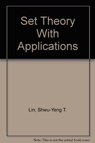 9780931541049: Set Theory With Applications