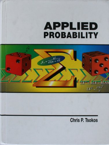 Applied Probability (9780931541636) by Chris P. Tsokos