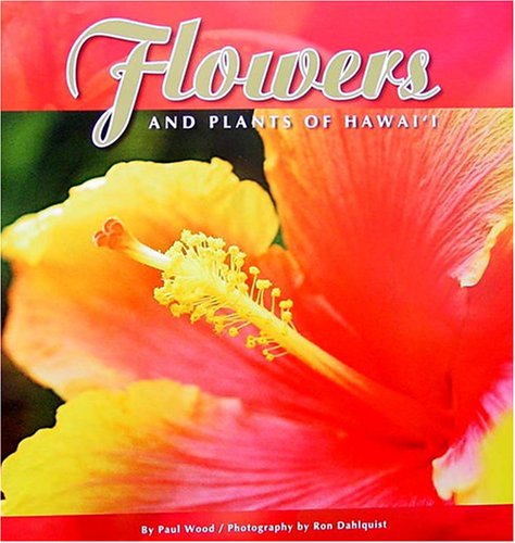 9780931548390: Flowers and Plants of Hawaii