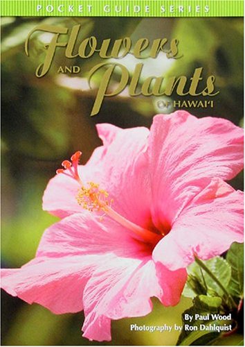 Beispielbild fr Flowers and Plants of Hawaii: Pocket Guide Series zum Verkauf von Gulf Coast Books