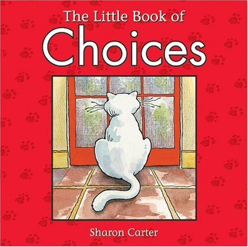 The Little Book of Choices (9780931548598) by Sharon Carter