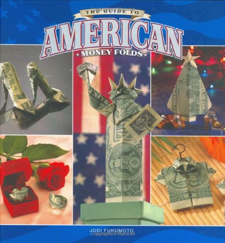 9780931548703: The Guide to American Money Folds