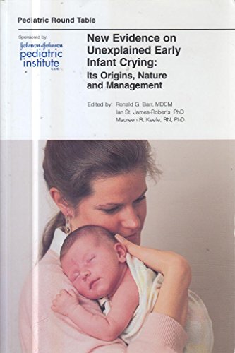 Beispielbild fr New Evidence on Unexplained Early Infant Crying: Its Origins, Nature and Management zum Verkauf von POQUETTE'S BOOKS