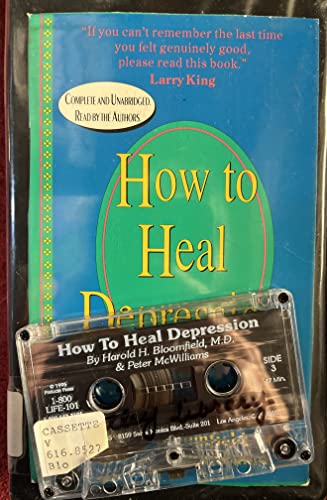 How to Heal Depression (9780931580376) by Bloomfield, Harold H.; McWilliams, Peter