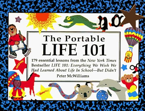 9780931580413: Portable Life 101: 179 Essential Lessons from the N Y Times Bestseller Life 101 : Everything We Wish We Had Learned About Life in School-But Didn't