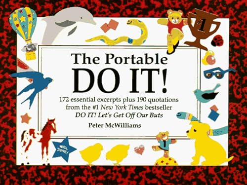 9780931580420: The Portable Do It!: 172 Essential Excerpts Plus 190 Quotations from the #1 New York Times Bestseller : Do It! Let's Get Off Our Buts