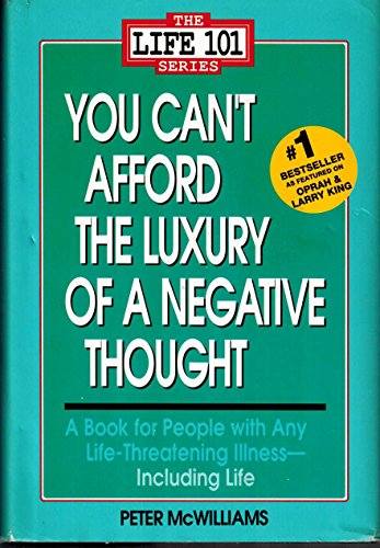 9780931580574: You Can't Afford the Luxury of a Negative Thought