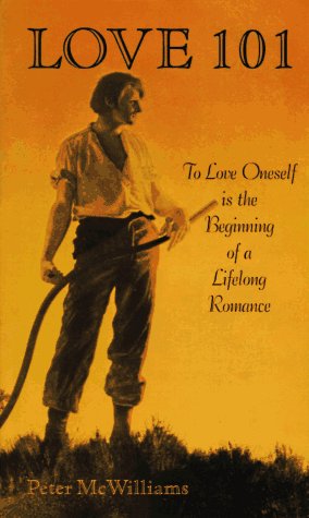 Beispielbild fr Love 101 : To Love Oneself Is the Beginning of a Lifelong Romance zum Verkauf von Better World Books