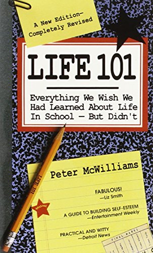 Imagen de archivo de Life 101: Everything We Wish We Had Learned About Life in School--But Didnt (The Life 101 Series) a la venta por Blue Vase Books