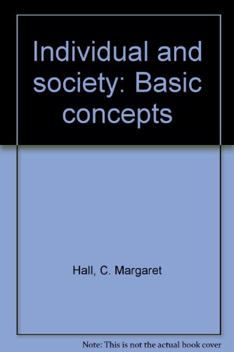 Beispielbild fr Individual and society: basic concepts zum Verkauf von 2Vbooks