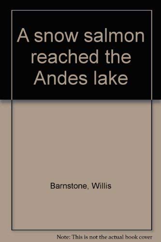 Imagen de archivo de A snow salmon reached the Andes lake a la venta por Midtown Scholar Bookstore