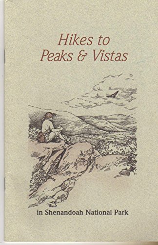 Imagen de archivo de Hikes to peaks & vistas in Shenandoah National Park a la venta por Wonder Book