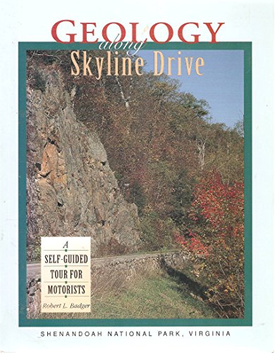 Imagen de archivo de Geology Along Skyline Drive: Shenandoah National Park, Virginia a la venta por Wonder Book