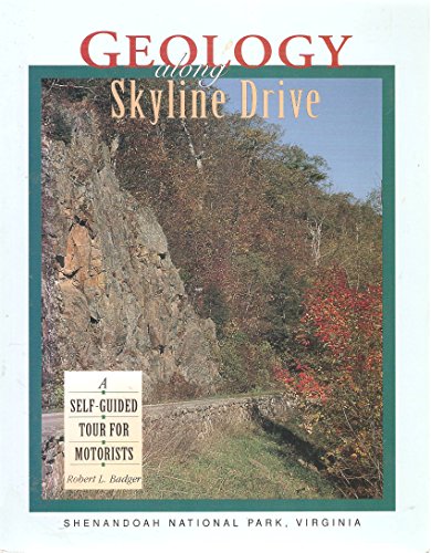Stock image for Geology Along Skyline Drive: Shenandoah National Park, Virginia for sale by Wonder Book