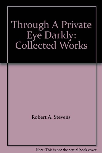 9780931615009: Through A Private Eye Darkly: Collected Works