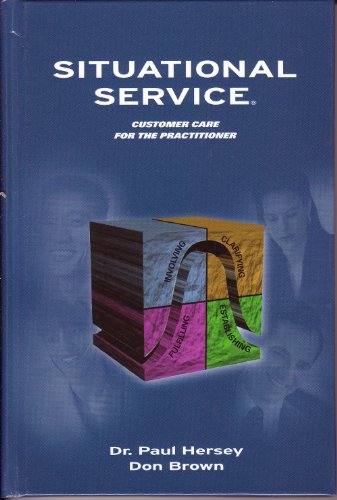 Beispielbild fr Situational Service: Customer Care for the Practitioner zum Verkauf von Books From California