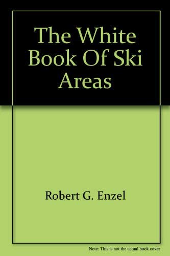 Imagen de archivo de White Book of Ski Areas a la venta por Wonder Book