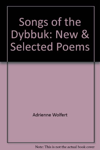 Imagen de archivo de Songs of the Dybbuk: New and Selected Poems. a la venta por Henry Hollander, Bookseller