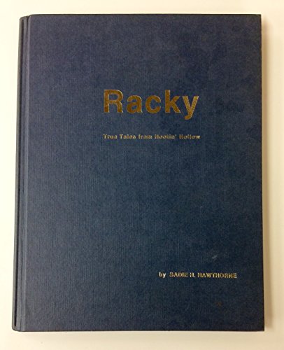 Racky: True Tales from Hootin' Hollow