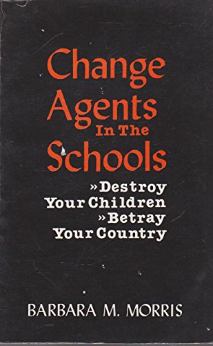 Stock image for Change Agents in the Schools for sale by Better World Books