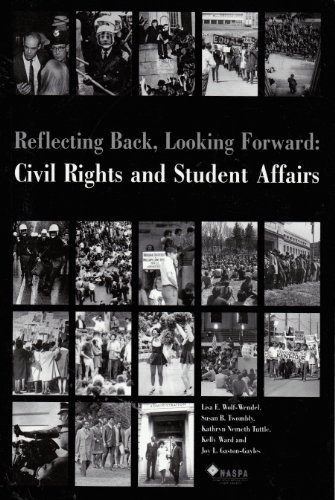 Beispielbild fr Reflecting Back, Looking Forward : Civil Rights and Student Affairs zum Verkauf von Better World Books