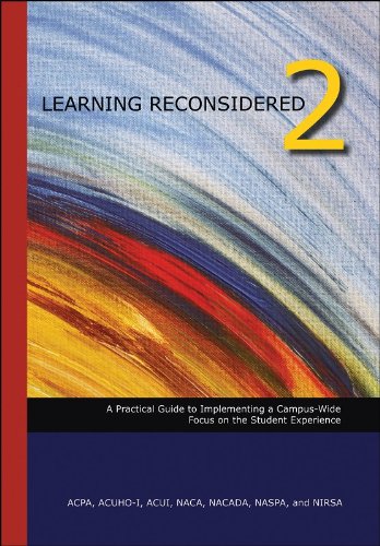 Stock image for Learning Reconsidered 2: A Practical Guide to Implementing a Campus-Wide Focus on the Student Experience for sale by BooksRun