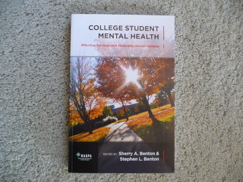 Stock image for College Student Mental Health : Effective Services and Strategies Across Campus for sale by Better World Books