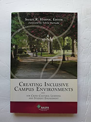 9780931654534: Creating Inclusive Campus Environments for Cross-Cultural Learning and Student Engagement by Shaun R. Harper (2008-08-02)