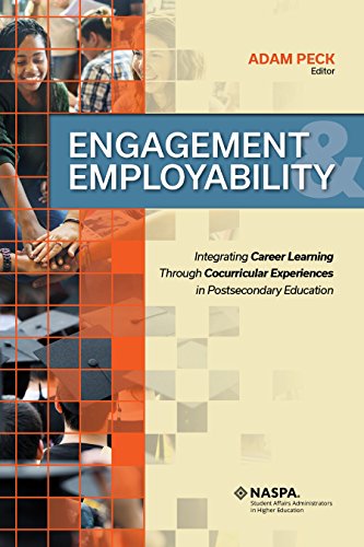 Beispielbild fr Engagement and Employability: Integrating Career Learning Through Cocurricular Experiences in Postsecondary Education zum Verkauf von BooksRun