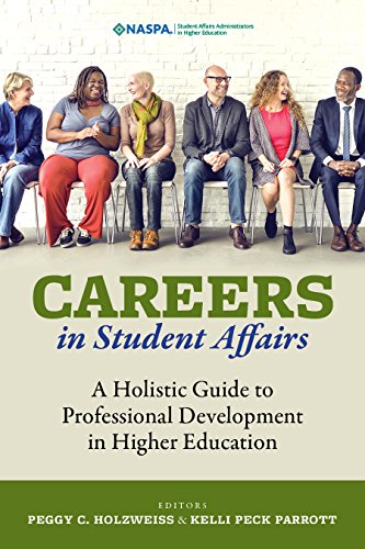 Stock image for Careers in Student Affairs A Holistic Guide to Professional Development in Higher Education for sale by TextbookRush