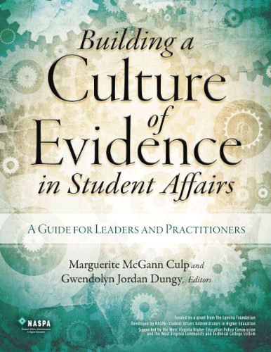 Beispielbild fr Building a Culture of Evidence in Student Affairs: A Guide for Leaders and Practitioners zum Verkauf von BooksRun