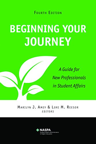 Stock image for Beginning Your Journey : A Guide for New Professionals in Student Affairs for sale by Better World Books